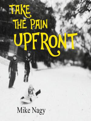 cover image of Take the Pain Upfront